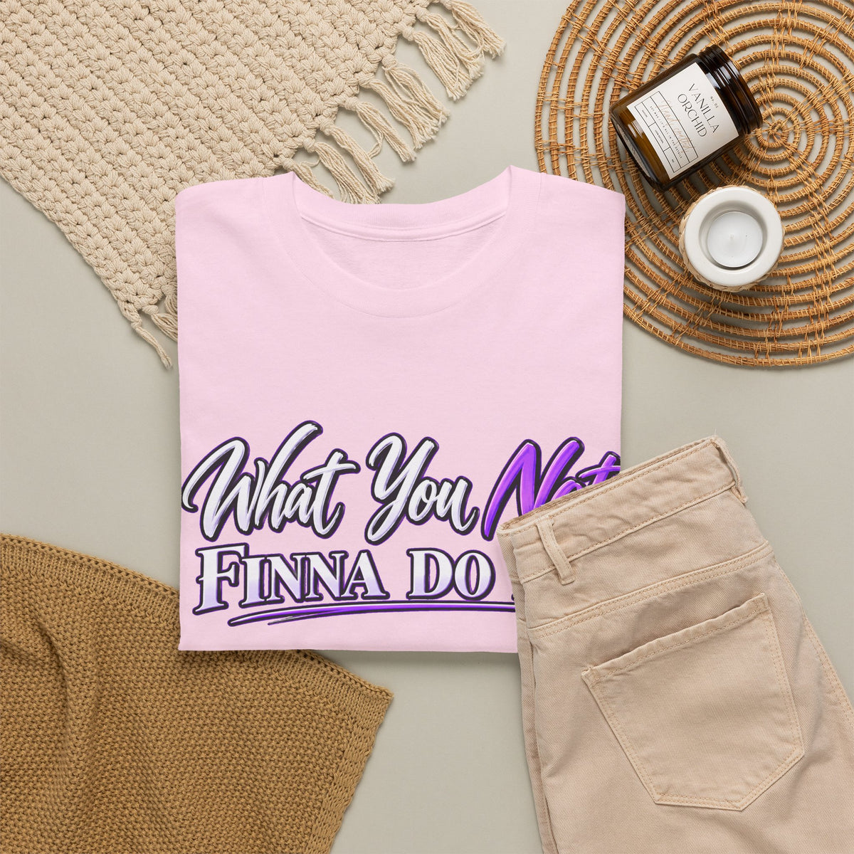 "What You Not Finna Do Is..." Sassy Graphic Graphic Tee