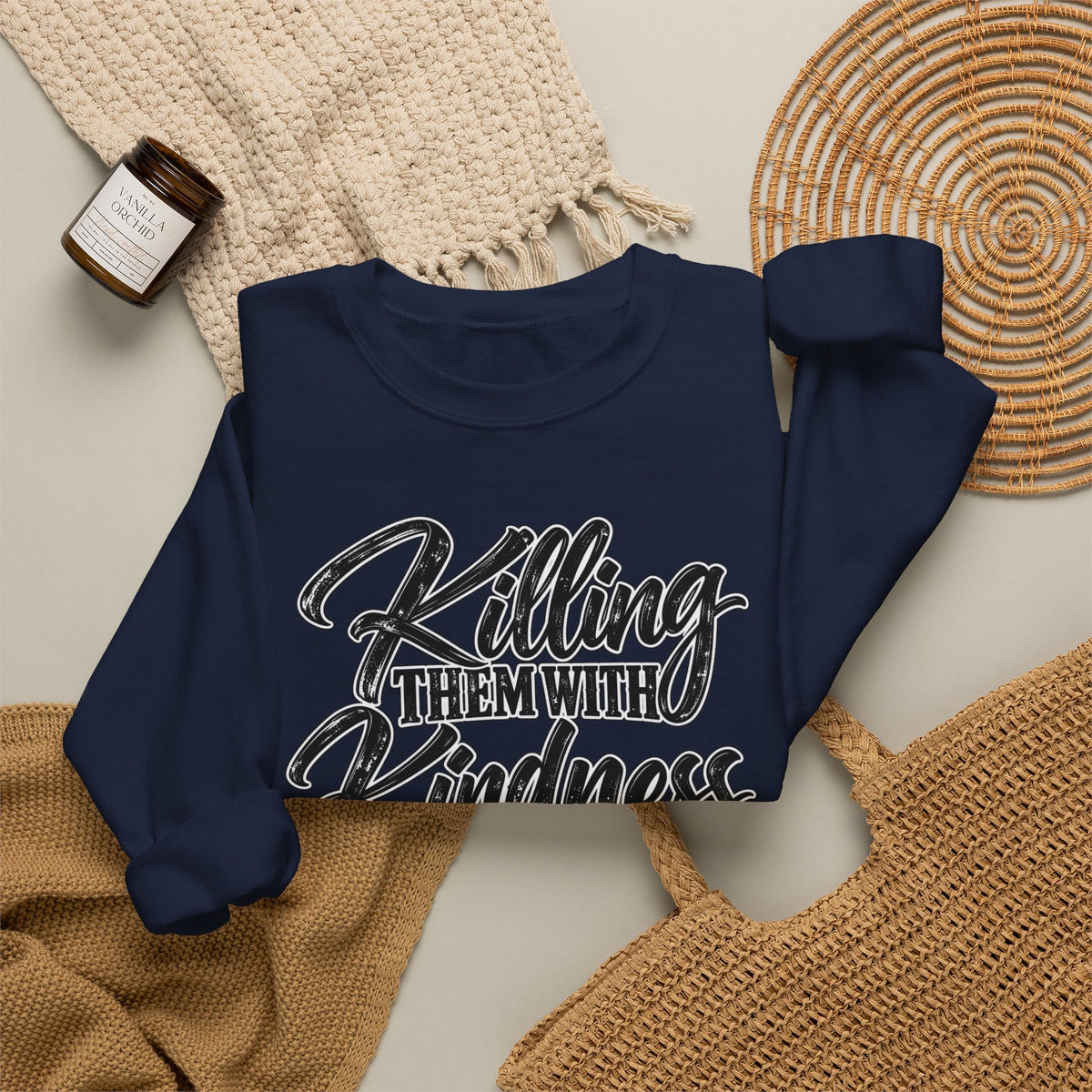 Crewneck Sweatshirt — "Killing Them With Kindness Is Taking Longer Than I Expected" Graphic