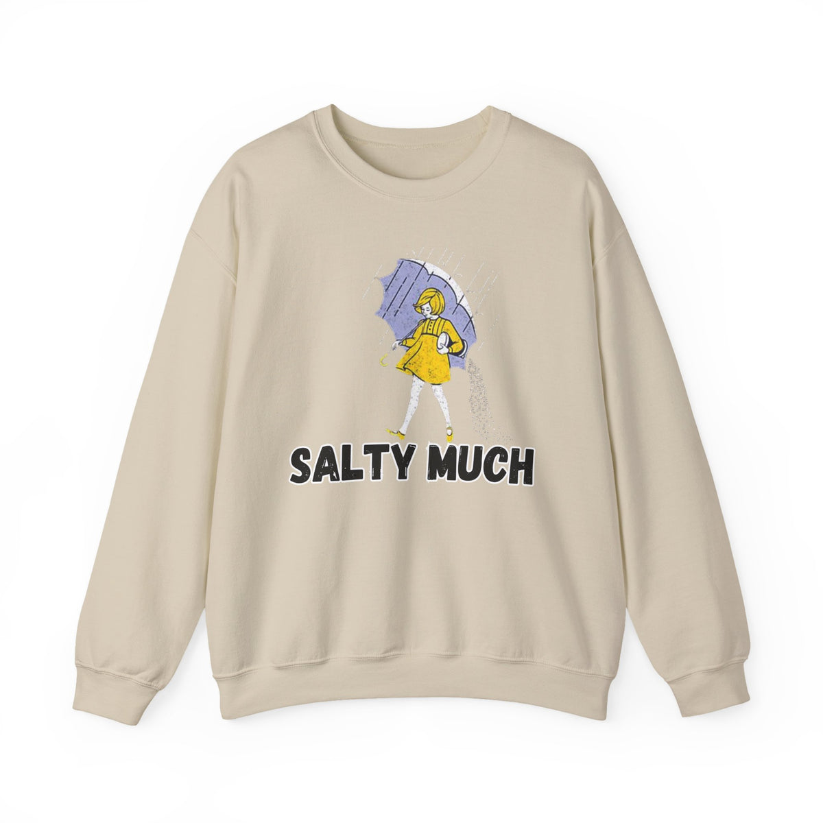 Salty Much Funny Graphic Crewneck Sweatshirt | Empress Royal Tees