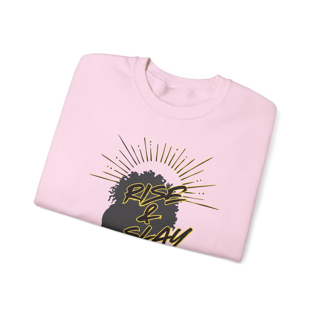 Rise & Slay Empowerment Crewneck Sweatshirt | Empress Royal Tees
