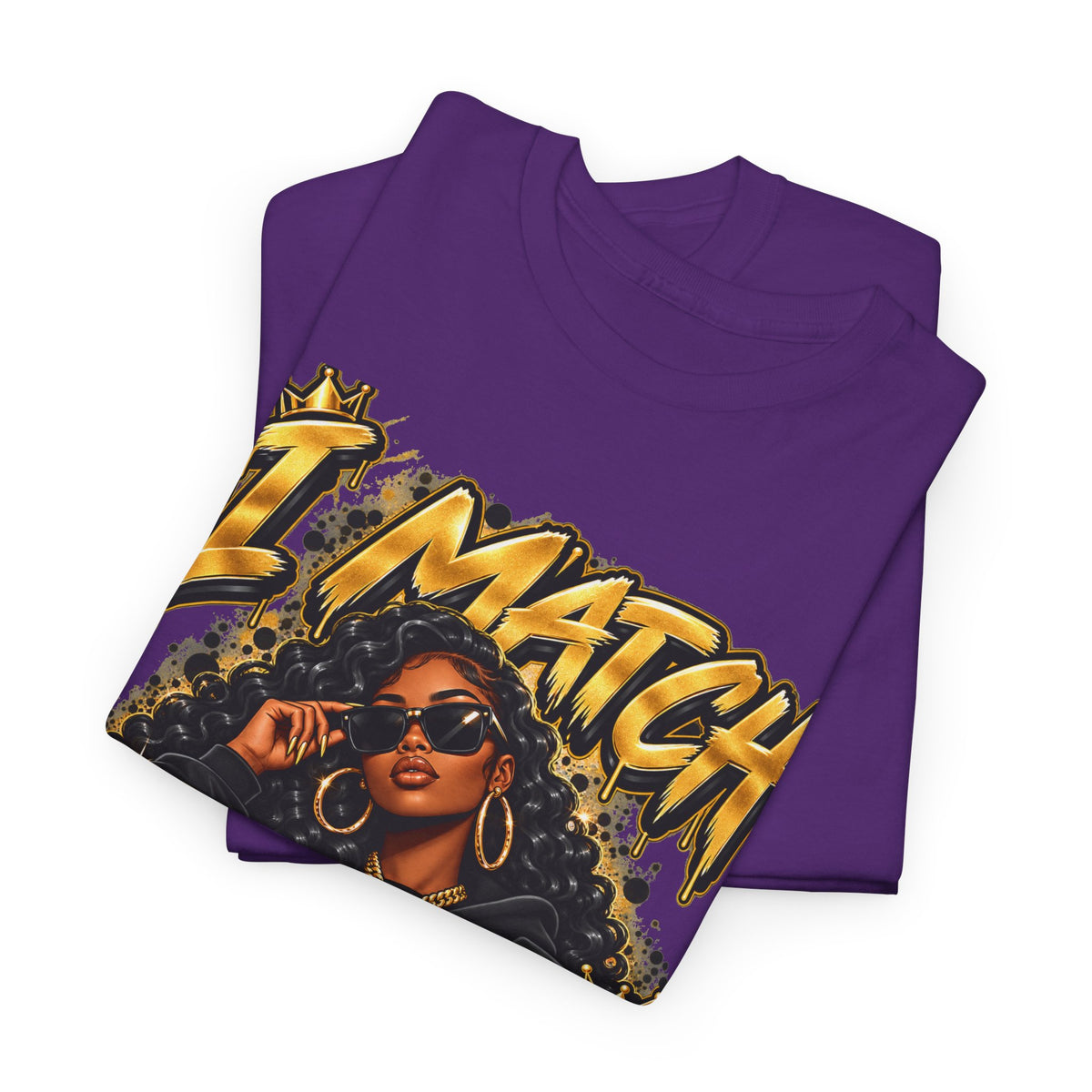I Match Energy T-Shirt — Bold Graphic Streetwear Tee