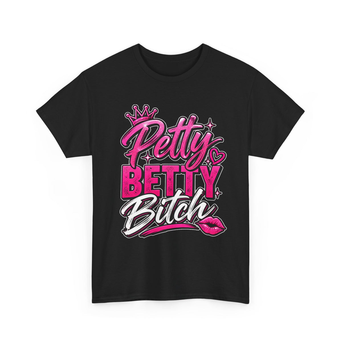 Petty Betty Bitch Graphic Tee —