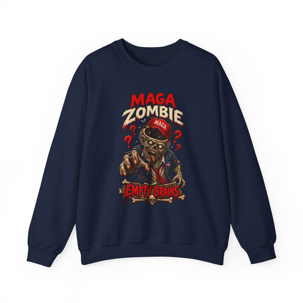 MAGA Zombie "Empty Brains" Crewneck Sweatshirt
