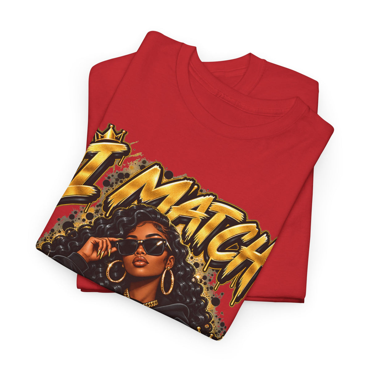 I Match Energy T-Shirt — Bold Graphic Streetwear Tee