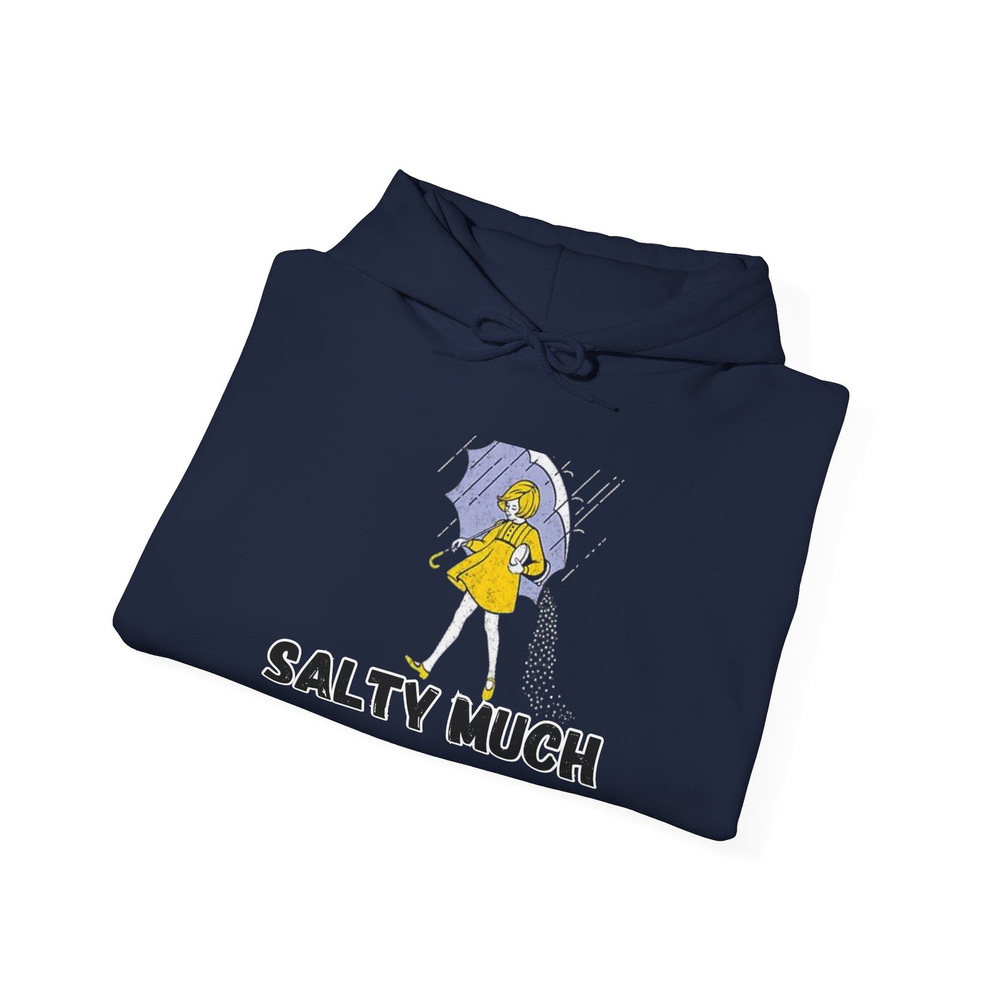 Salty Much Hoodie - Unisex Heavy Blend Sweatshirt, Cozy Pullover for Rainy Days, Fun Gift for Friends, Casual Wear, Rainy Weather Apparel