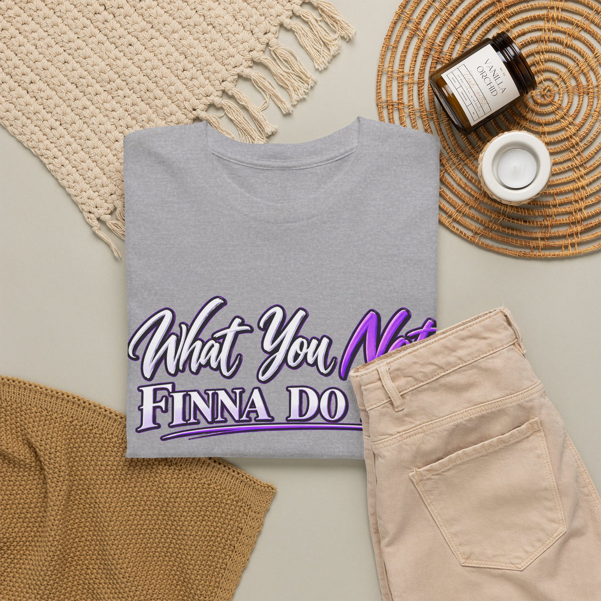"What You Not Finna Do Is..." Sassy Graphic Graphic Tee