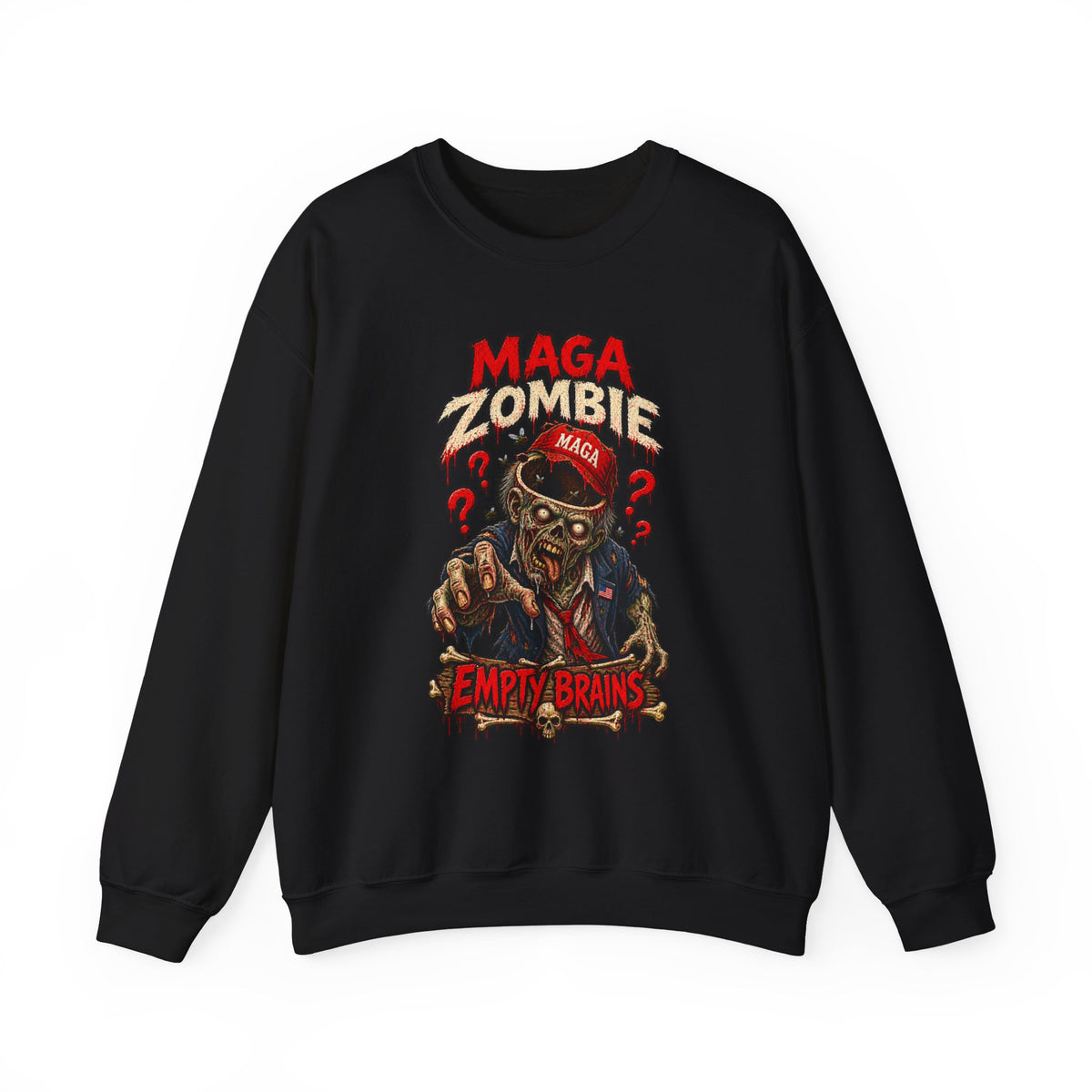 MAGA Zombie "Empty Brains" Crewneck Sweatshirt