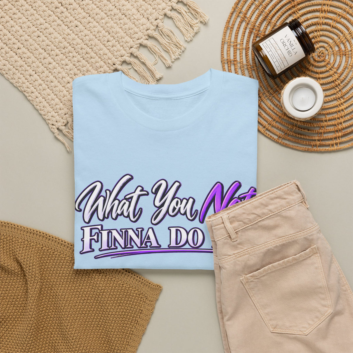 "What You Not Finna Do Is..." Sassy Graphic Graphic Tee