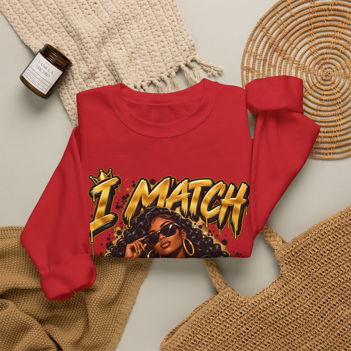 I Match Energy Sweatshirt — Bold Graphic Crewneck for Confident Women
