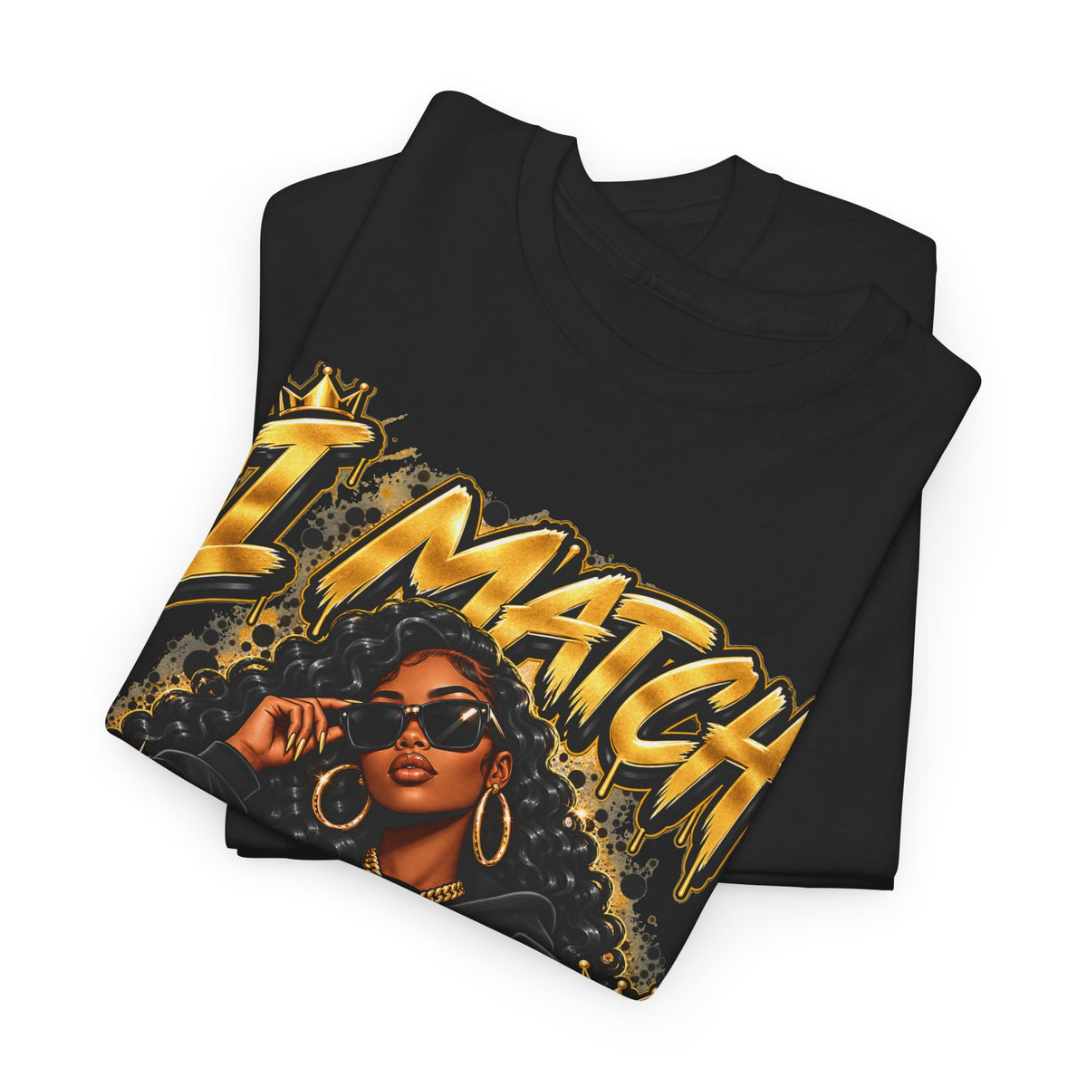 I Match Energy T-Shirt — Bold Graphic Streetwear Tee