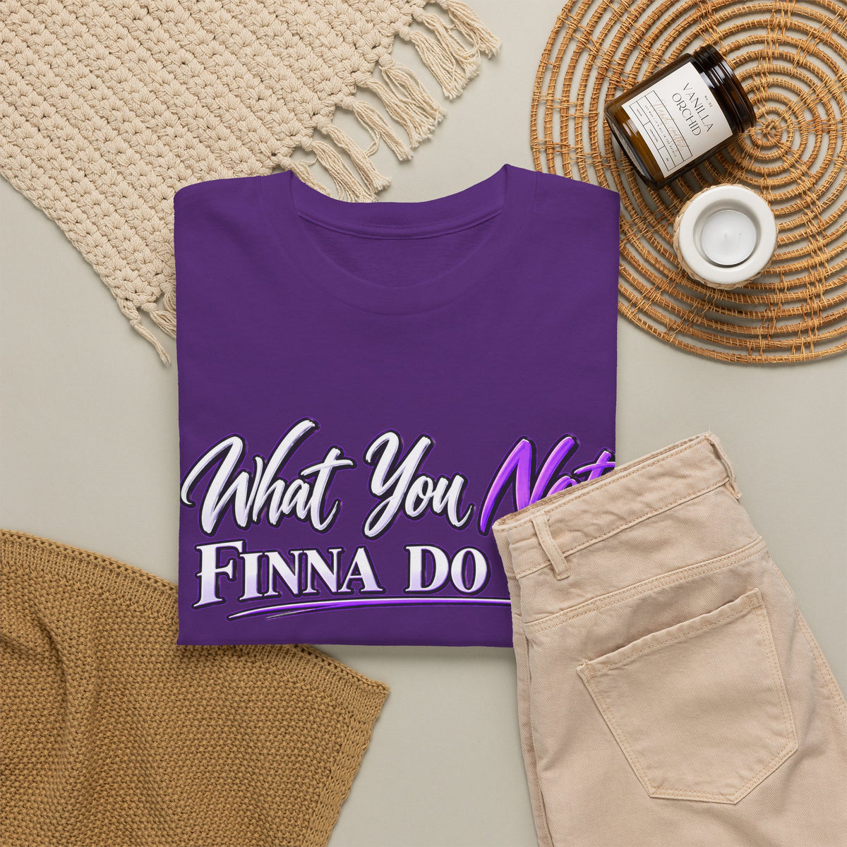 "What You Not Finna Do Is..." Sassy Graphic Graphic Tee