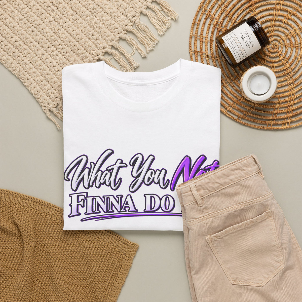 "What You Not Finna Do Is..." Sassy Graphic Graphic Tee