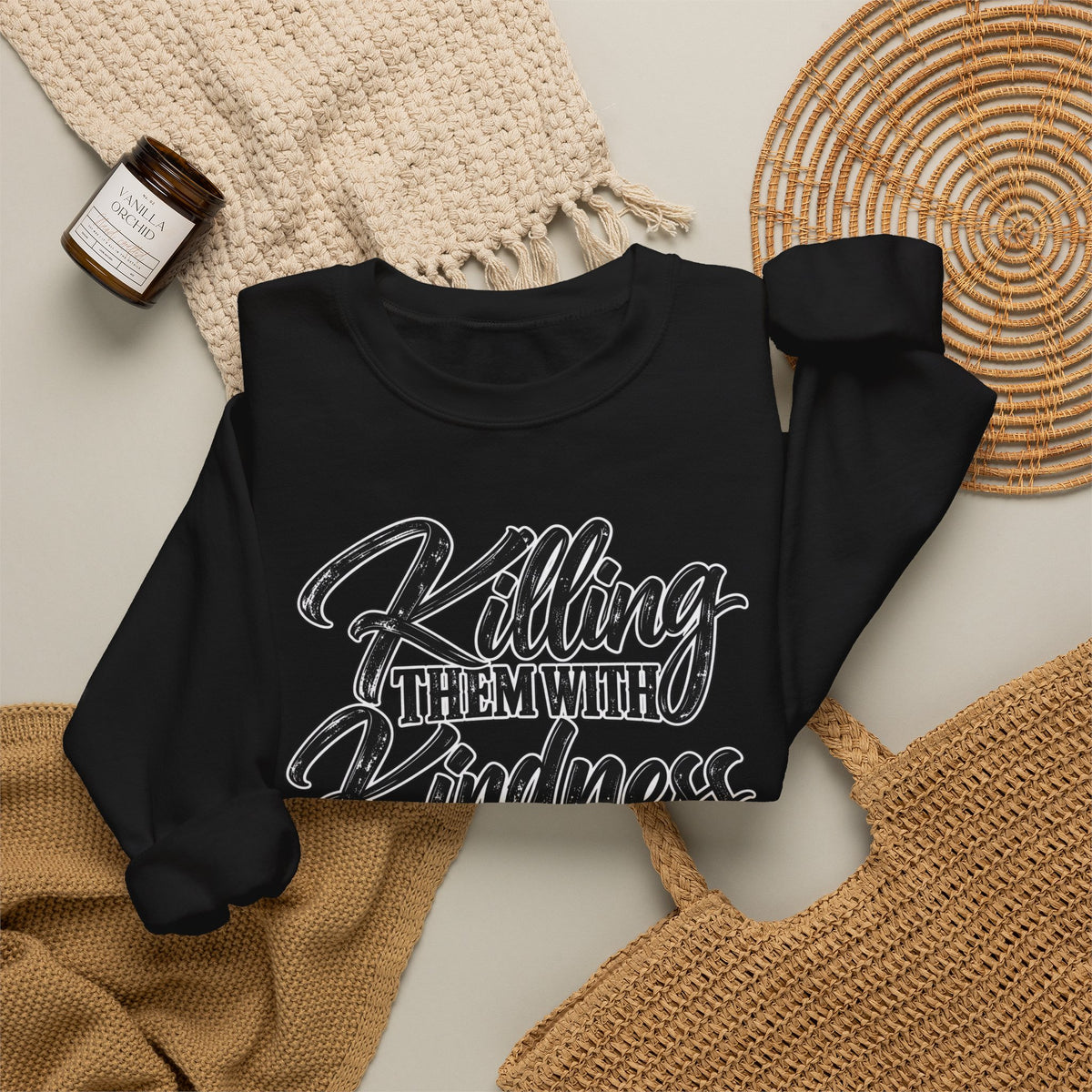 Crewneck Sweatshirt — "Killing Them With Kindness Is Taking Longer Than I Expected" Graphic