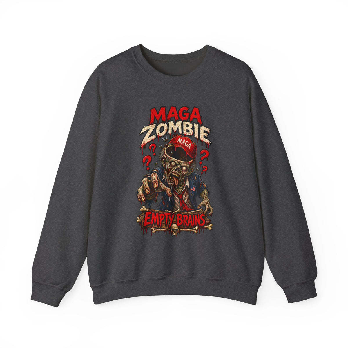 MAGA Zombie "Empty Brains" Crewneck Sweatshirt