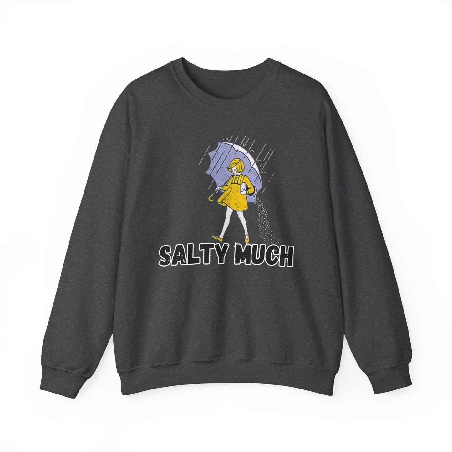 Salty Much Crewneck Sweatshirt