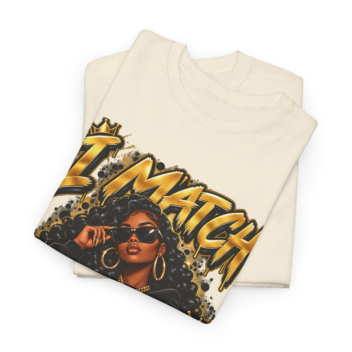 I Match Energy T-Shirt — Bold Graphic Streetwear Tee