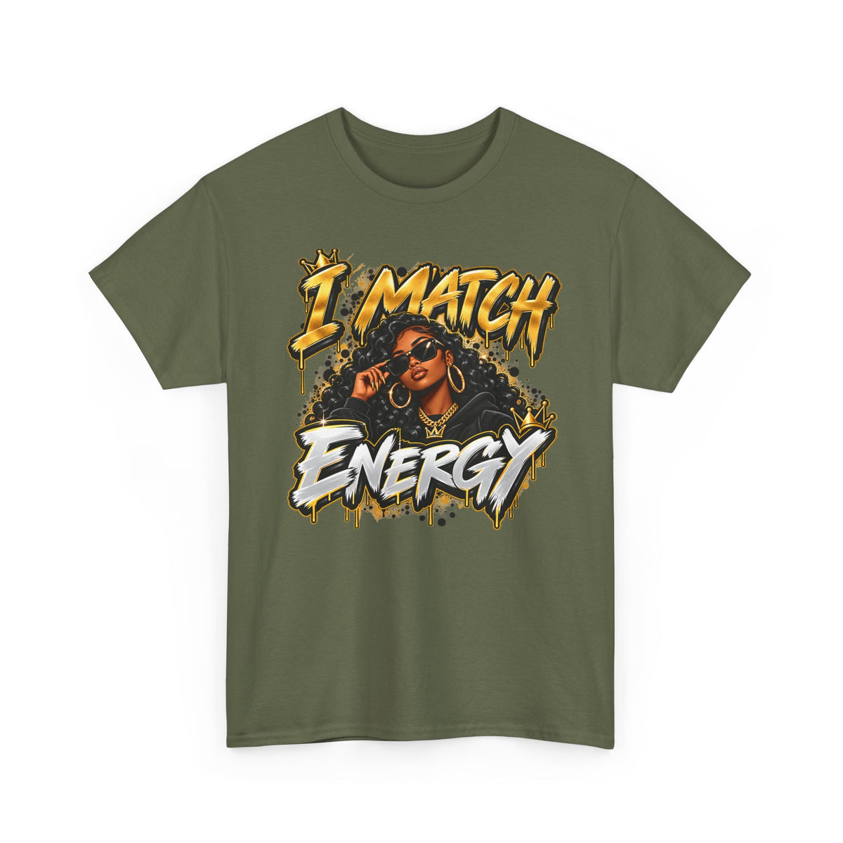 I Match Energy T-Shirt — Bold Graphic Streetwear Tee