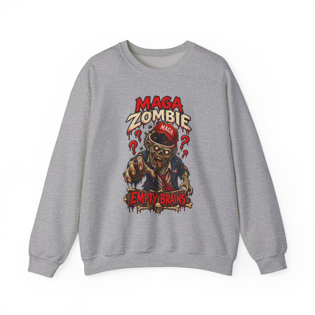 MAGA Zombie "Empty Brains" Crewneck Sweatshirt