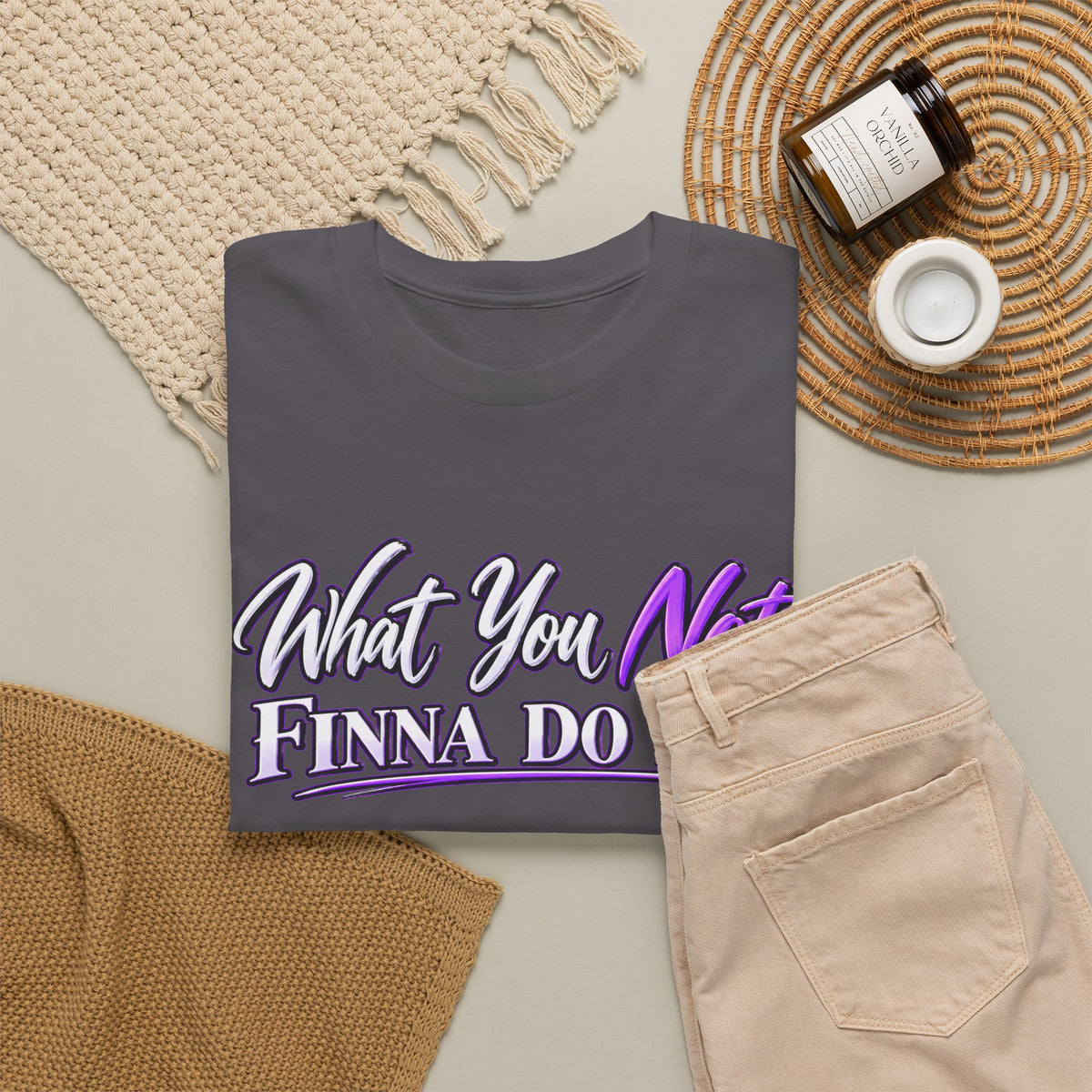 "What You Not Finna Do Is..." Sassy Graphic Graphic Tee